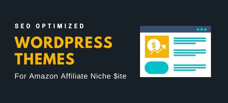 best wordpress themes for amazon affiliate site
