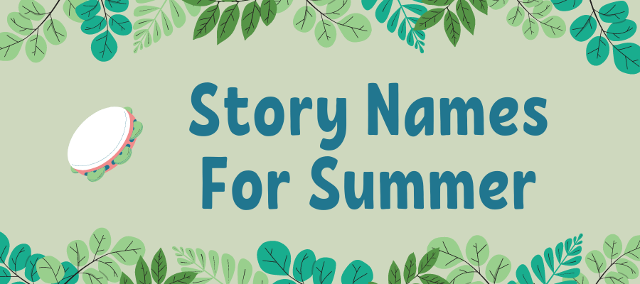 private story names for summer