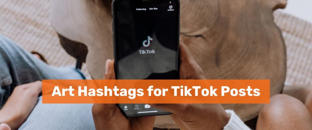Art Hashtags for TikTok Posts